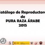 AECCÁ presenta el IV Catálogo de Reproductores para el caballo de Pura Raza Árabe